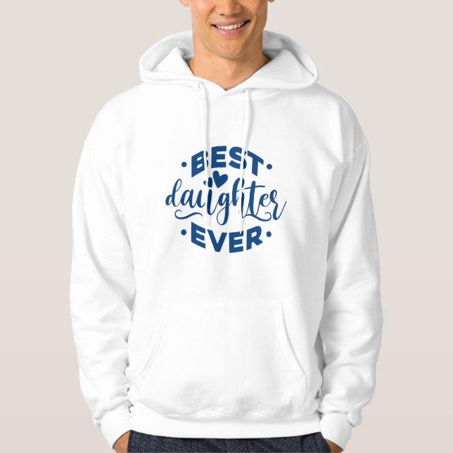 Sudadera Best Daughter Ever (Anverso)