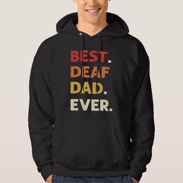 Sudadera Best Deaf Dad Ever ASL Hand Sign Language Deaf Pri (Anverso)