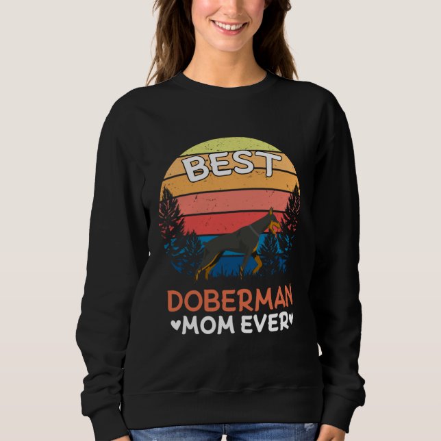 Sudadera Best Doberman Mom Ever Retro Vintage (Anverso)
