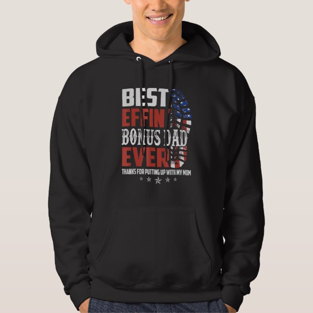 Sudadera Best Effinu2019 Bonus Dad Ever Thanks For Putting  (Anverso)