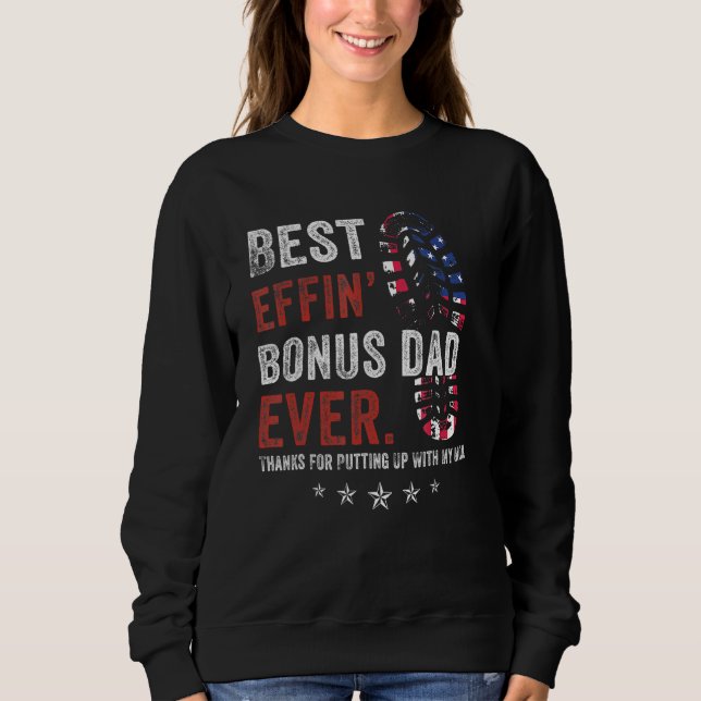 Sudadera Best Effinu2019 Bonus Dad Ever Thanks For Putting  (Anverso)