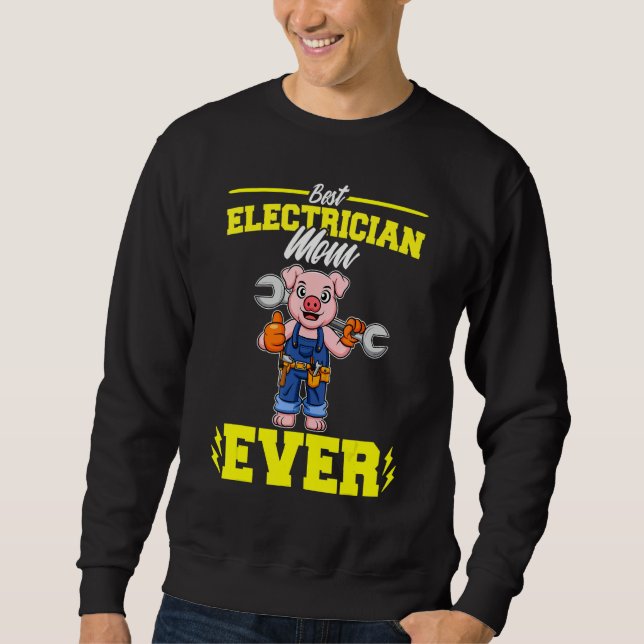 Sudadera Best Electrician Mom Ever Electronic Technician_2 (Anverso)