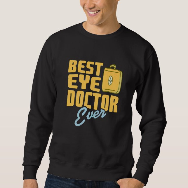 Sudadera Best Eye Doctor Ever Awesome Retro Optician  Prese (Anverso)