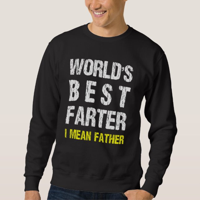 Sudadera Best Farter Ever I Mean Father 1 (Anverso)