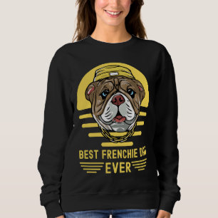 Sudadera Best Frenchie Dad Ever French Bulldog Lovers