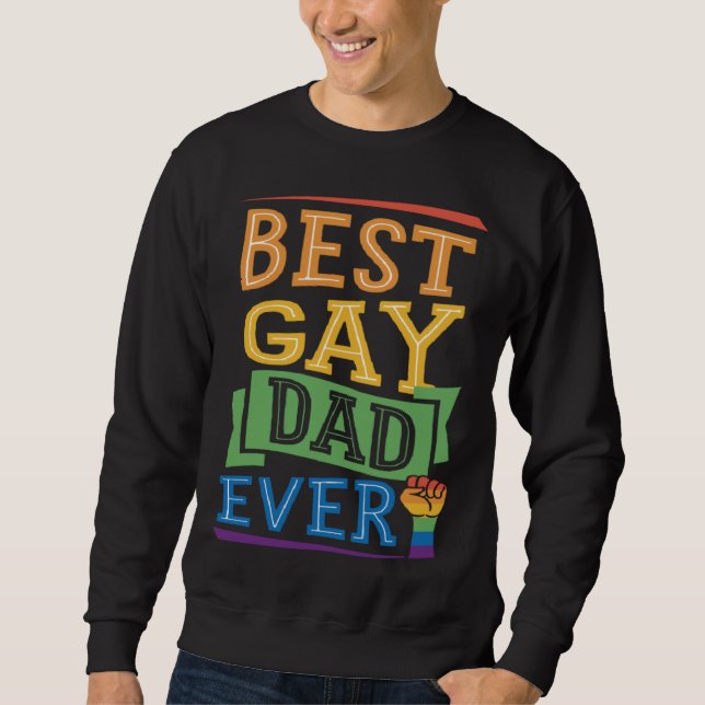 Sudadera Best Gay Dad Ever Cute  Gay Pride from Son Daughte (Anverso)