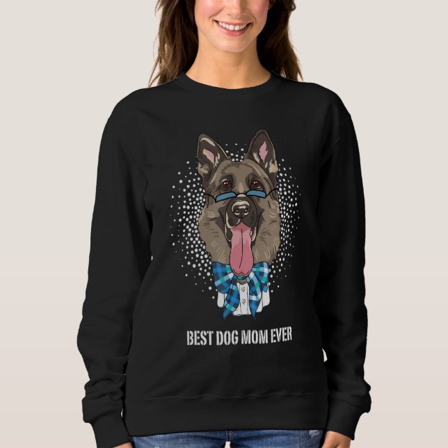 Sudadera Best German Shepherd Dog Mom for Best Dog Mom Ever (Anverso)