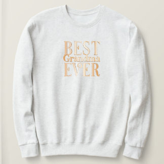 Sudadera Best Grandma Ever sweatshirt Typography family app