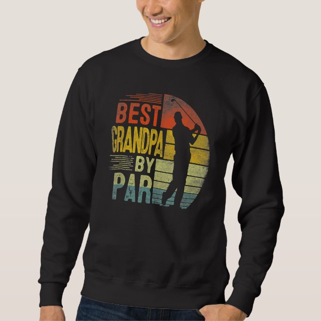 Sudadera Best Grandpa By Par Daddy Fathers Day  Golf  Golfe (Anverso)