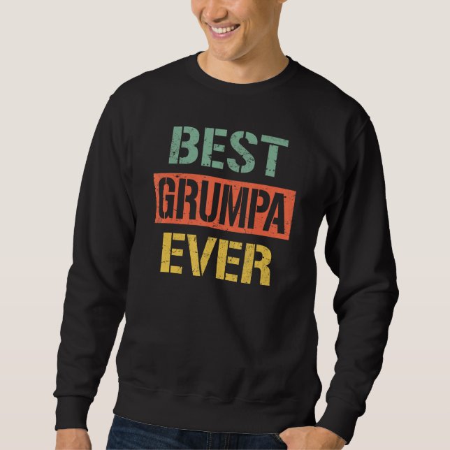 Sudadera Best Grumpa Ever  Grandpa 2023 For Father s Day Re (Anverso)