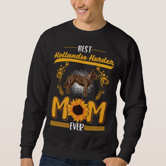 Sudadera Best Hollandse Herder Mom Ever Hollandse Herder Mo (Anverso)