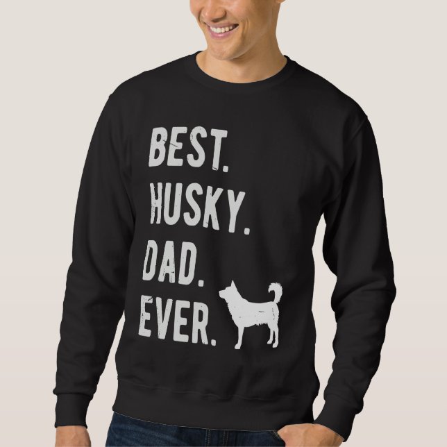 Sudadera Best Husky Dad Ever Mens Siberian Husky Dog   Dad (Anverso)