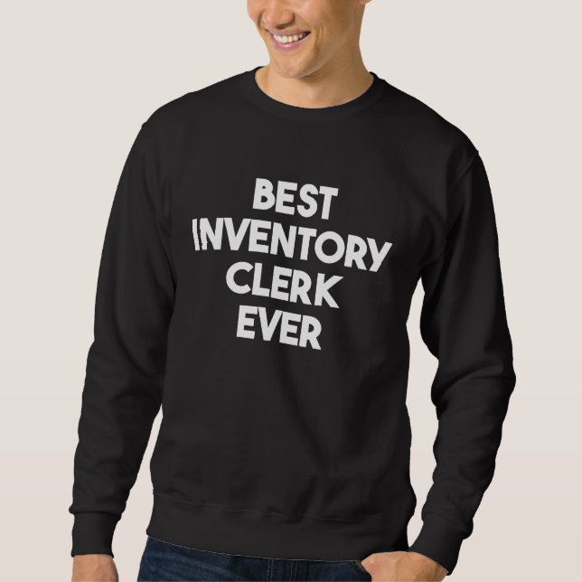 Sudadera Best Inventory Clerk Ever (Anverso)