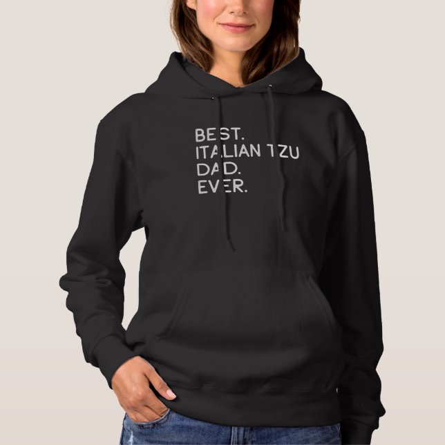 Sudadera Best Italian Tzu Dad Ever (Anverso)