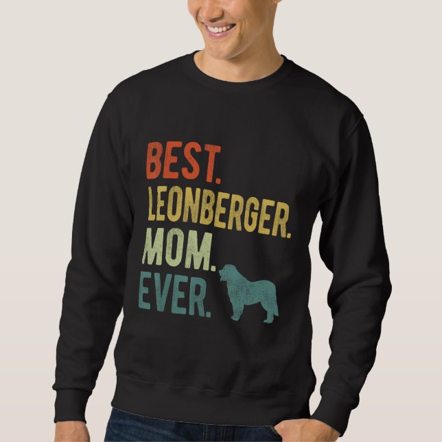 Sudadera Best Leonberger Mom Ever Dog  Mother s Day (Anverso)