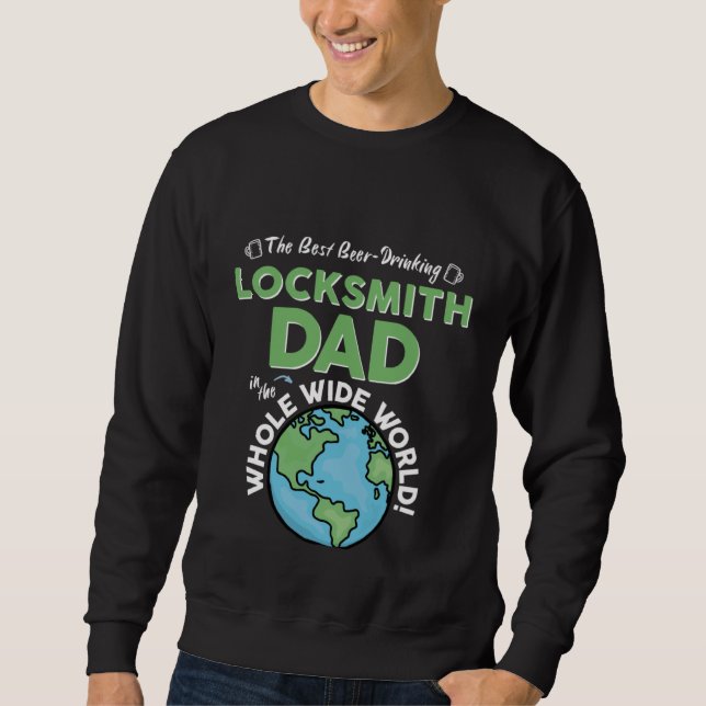 Sudadera Best Locksmith Dad In The Whole Wide World Father' (Anverso)