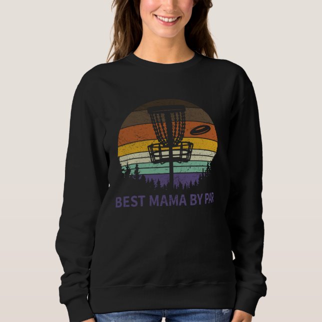 Sudadera Best Mama By Par Disc Golf Tee  Dad Papa Frisbee G (Anverso)
