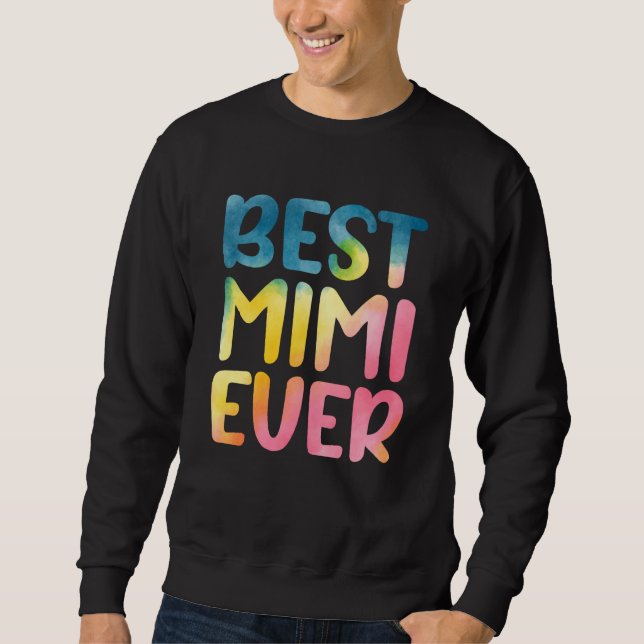 Sudadera Best Mimi Ever Mother's Day Mimi (Anverso)