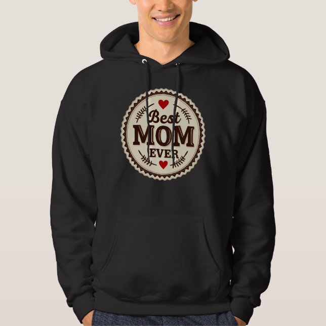Sudadera Best Mom Ever Classic Retro Design (Anverso)
