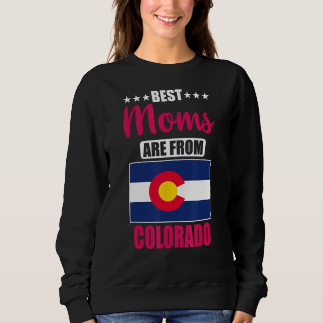 Sudadera Best Moms are from Colorado (Anverso)