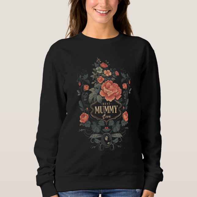 Sudadera Best Mummy Ever Grandma  Mother s Day Graphic Tees (Anverso)