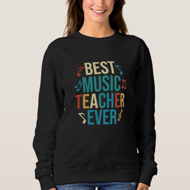 Sudadera Best Music Teacher Ever Notes Instruments Educatio (Anverso)