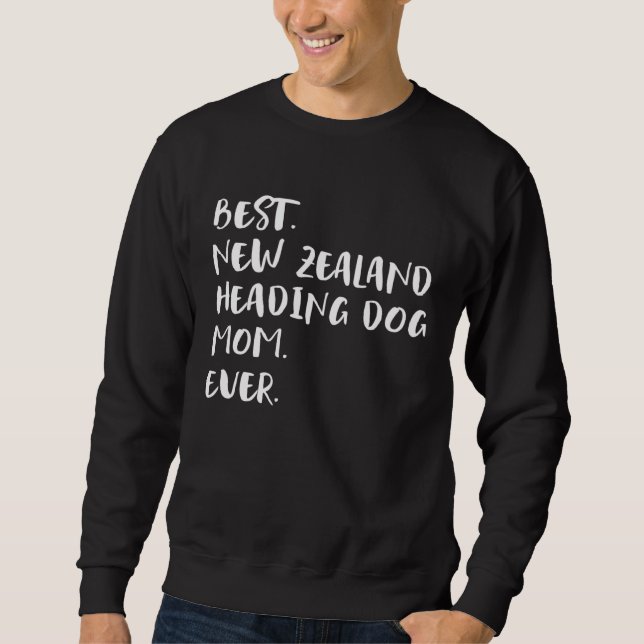 Sudadera Best New Zealand Heading Dog Mom Ever (Anverso)