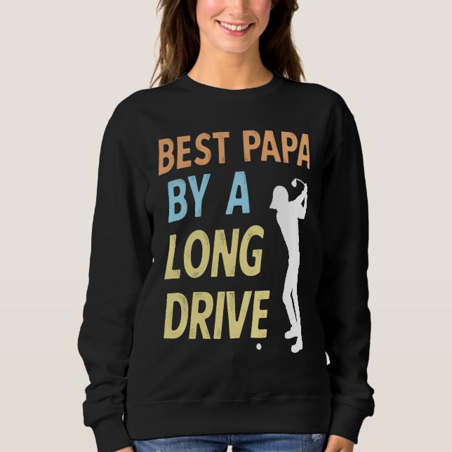 Sudadera Best Papa by a Long Drive Funny Golf Family Grandp (Anverso)