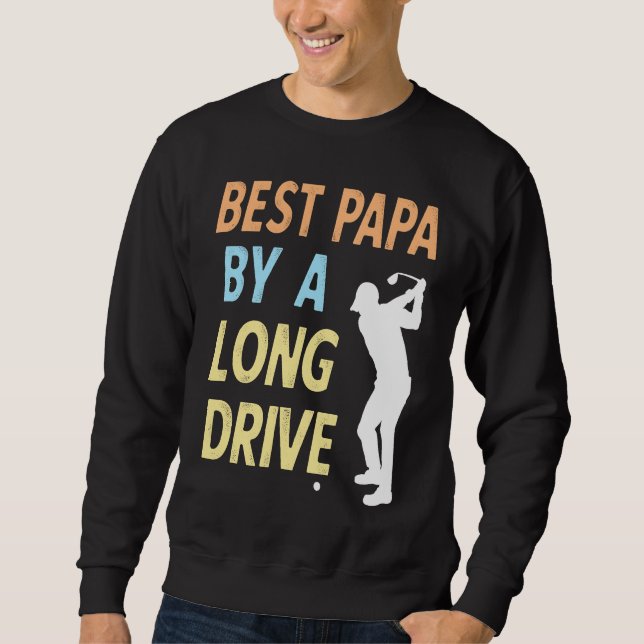 Sudadera Best Papa by a Long Drive Funny Golf Family Grandp (Anverso)