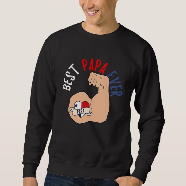 Sudadera Best Papa Ever Panamanian Dad Fathers Day (Anverso)