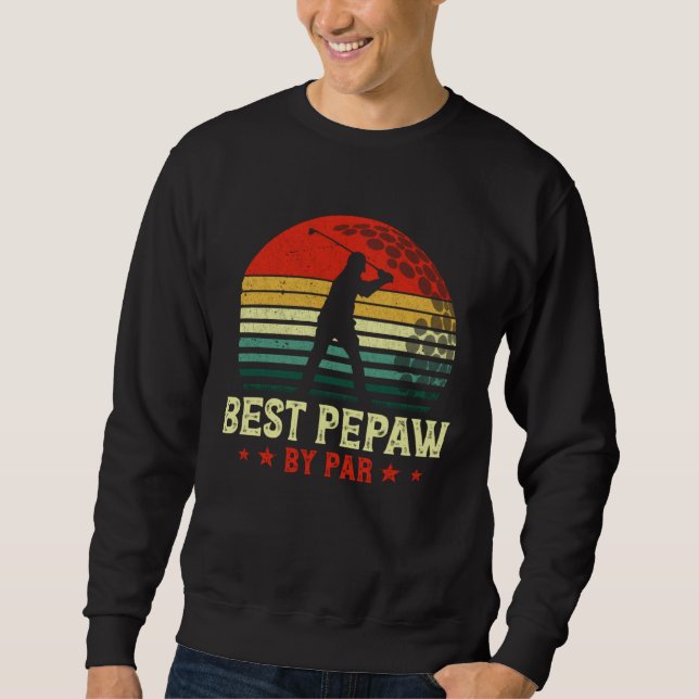 Sudadera Best Pepaw By Par Daddy Father s Day Golf  Golfer (Anverso)