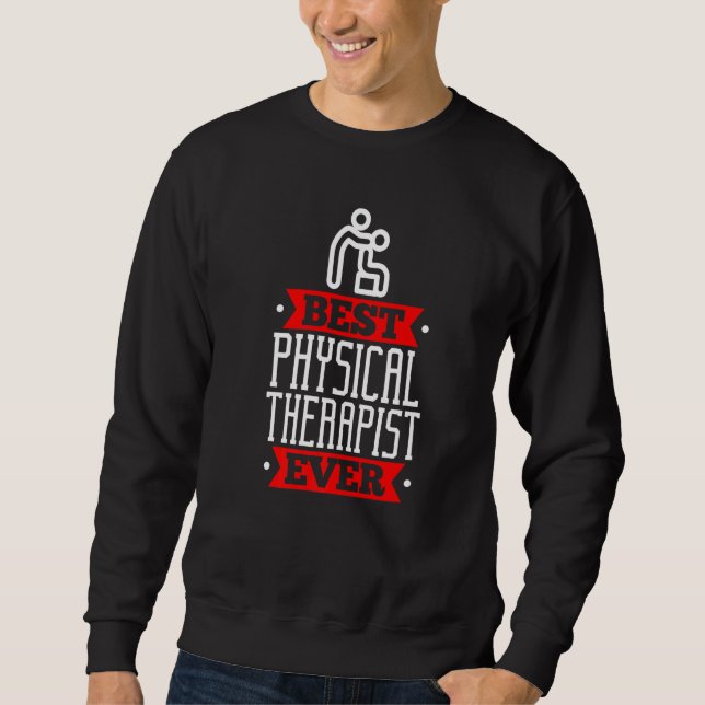 Sudadera Best Physical Therapis Appreciation Physiotherapis (Anverso)