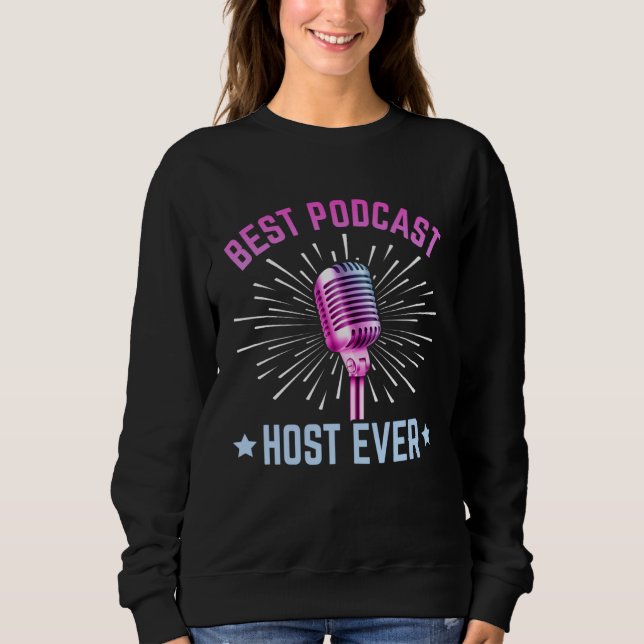Sudadera Best Podcast Host Ever  Podcaster Podcasting Inter (Anverso)