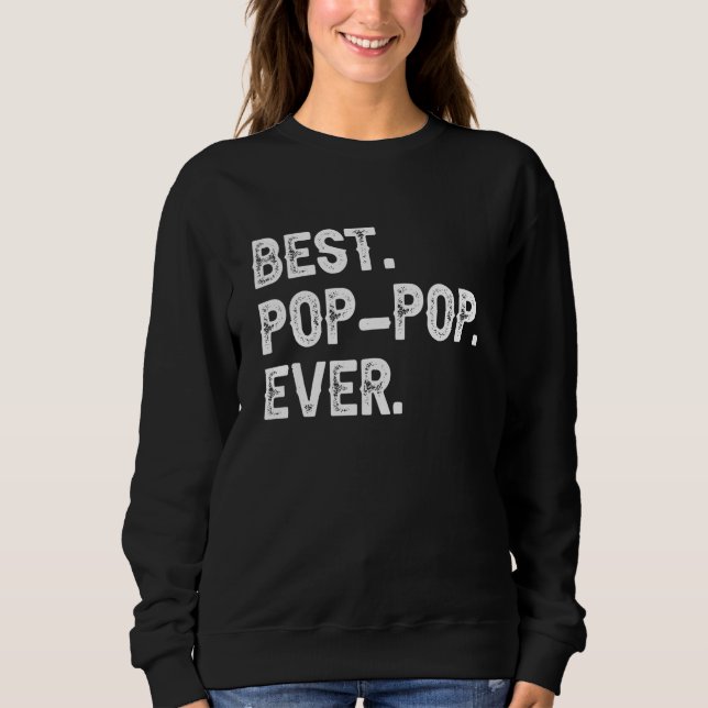 Sudadera Best Pop Pop Ever  Cool PopPop 1 (Anverso)