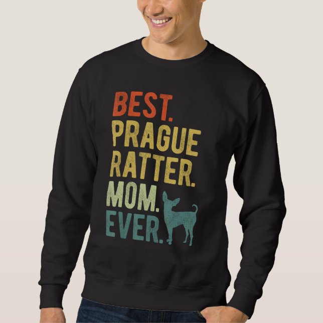 Sudadera Best Prague Ratter Mom Ever Dog Mother s Day (Anverso)