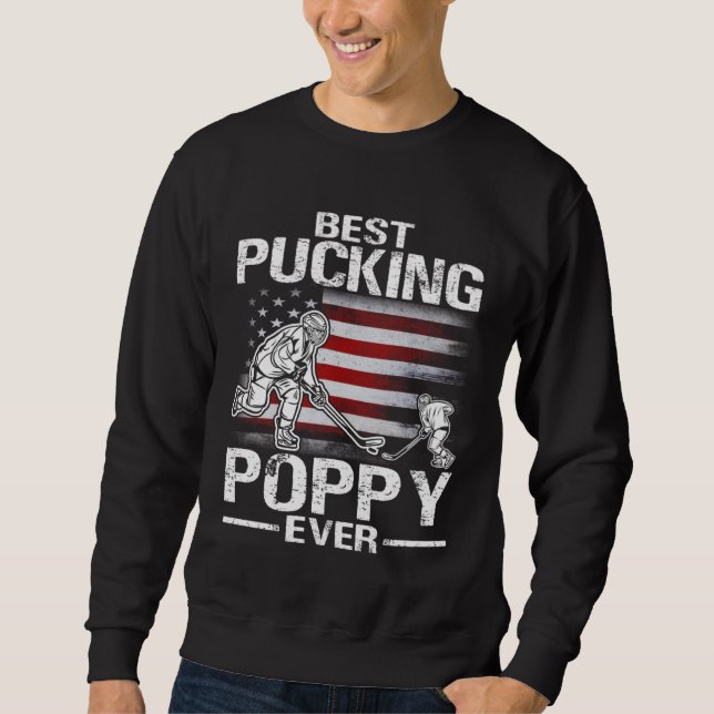 Sudadera Best Pucking Poppy Ever Hockey Father s Day (Anverso)