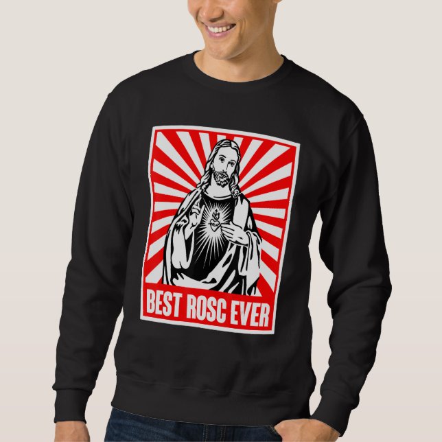 Sudadera Best Rosc Ever Jesus Christian God Prayer Faith (Anverso)