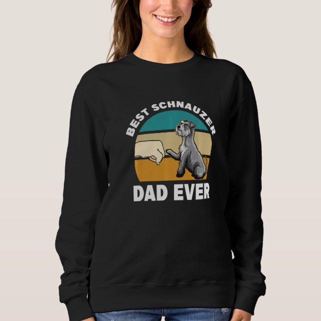 Sudadera Best Schnauzer Dad Ever - Schnauzer Premium (Anverso)