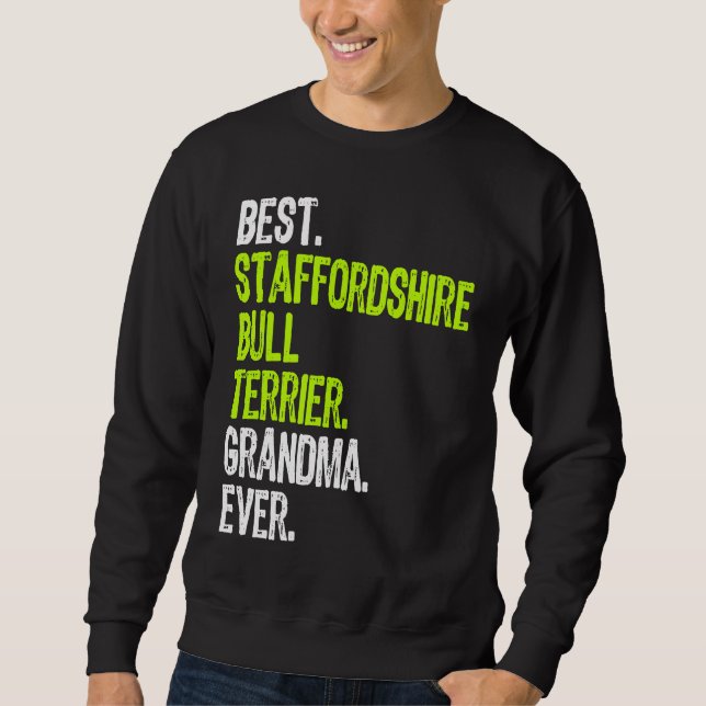 Sudadera Best Staffordshire Bull Terrier Grandma Ever Dog (Anverso)