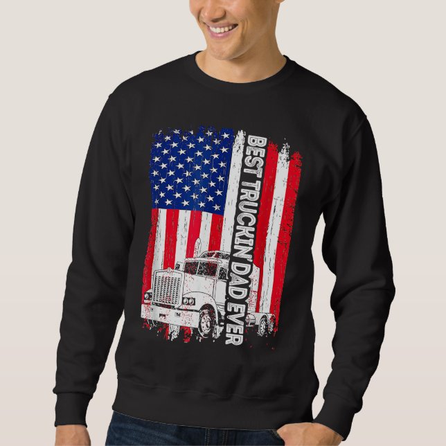 Sudadera Best Truckin' Dad Ever USA Flag Driver Trucker Fat (Anverso)