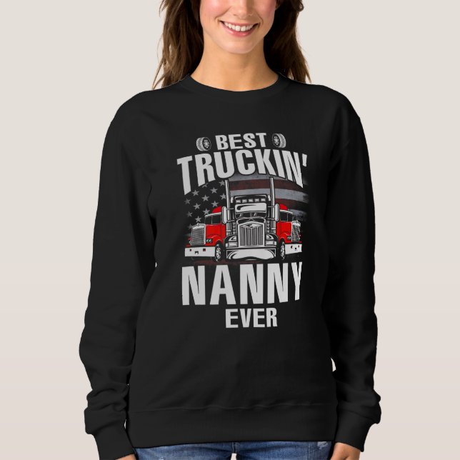 Sudadera Best Truckin' NANNY Ever USA Flag Father's Day   (Anverso)