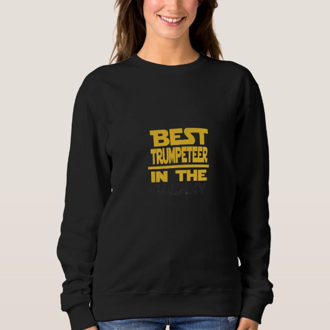 Sudadera Best Trumpet Player In The Galaxy Premium (Anverso)