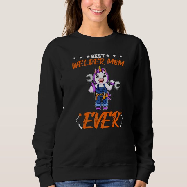 Sudadera Best Welder Mom Ever Metal Work Crafts Mother Prem (Anverso)