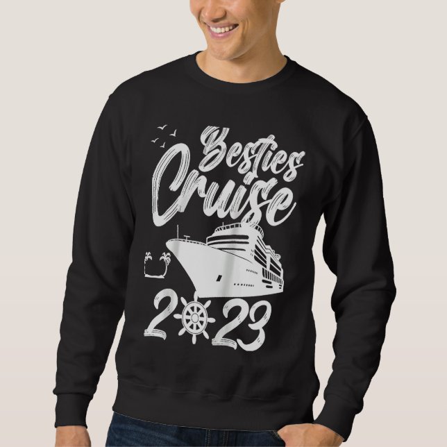 Sudadera Besties Cruise Trip 2023 Travel Besties Trip Cruis (Anverso)