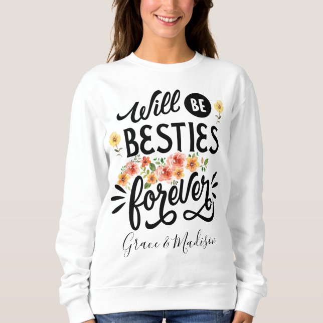 Sudadera Besties for Life BFF Friends Forever Gift (Anverso)