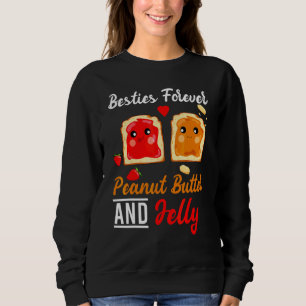 Sudadera Besties Para Siempre Mantequilla De Maní Y Mejor A