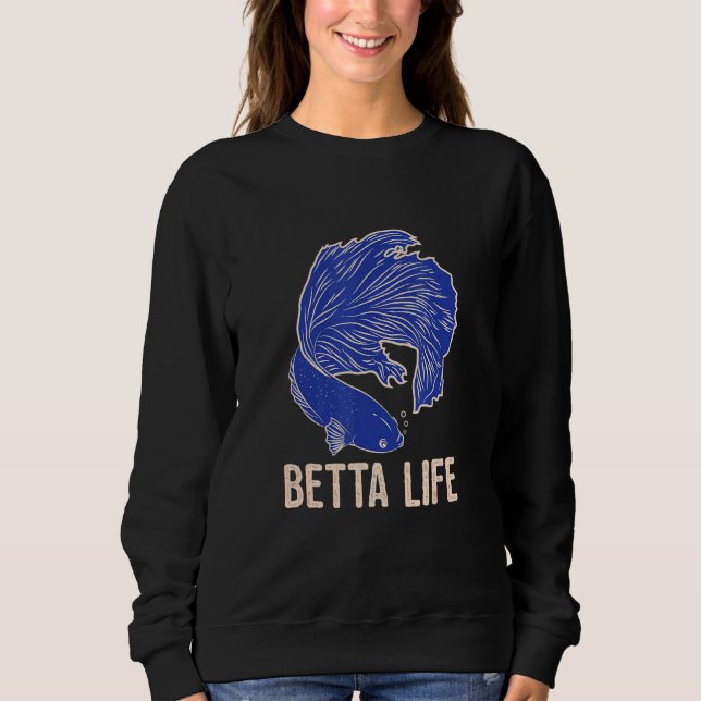 Sudadera Betta Life Siamese luchando contra peces diciendo (Anverso)
