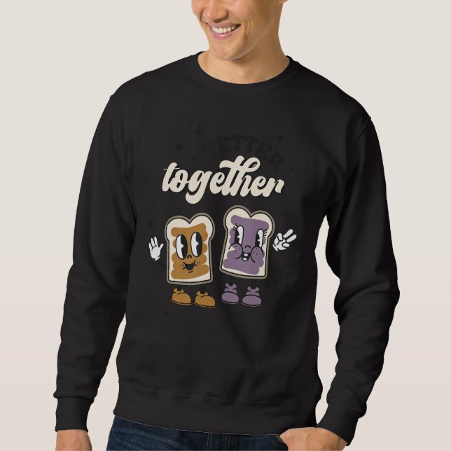 Sudadera Better Together Valentine Retro Bread Valentine's  (Anverso)