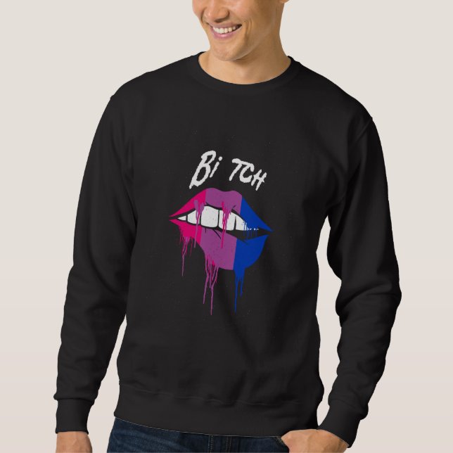 Sudadera Bi tch Bisexual LGBTQ Bi Pride LGBT Girlfriend (Anverso)