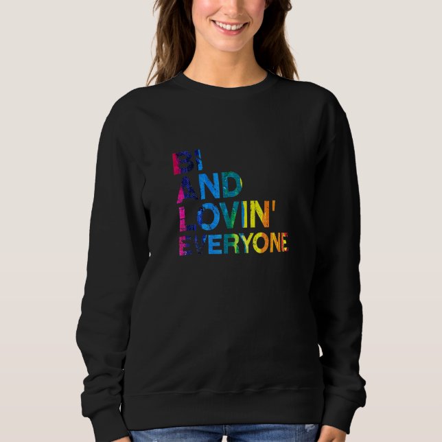 Sudadera Bi Y Lovin Todos Lgbtq Orgullo Bisexual Bi Prid (Anverso)
